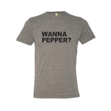 Wanna Pepper? Adult Tee (More Colors)
