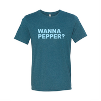 Wanna Pepper? Adult Tee (More Colors)